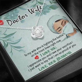 Custom Love Knot Necklace To My Doctor Wife, Difficult Times