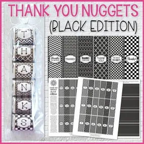 Thank You Nugget {Black Edition} PRINTABLE